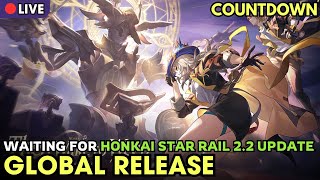 Honkai Star Rail 2.2 Update COUNTDOWN LIVE CHAT ROOM