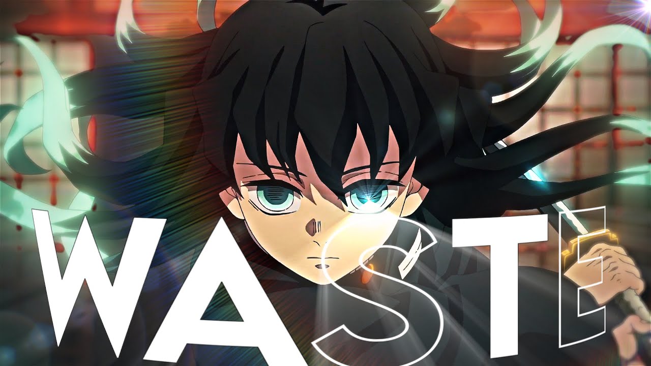 Muichiro Tokito-Waste[edit/amv] || Quick