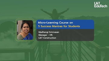 5 Success Mantras for Students | Micro-learning Course | L&T EduTech
