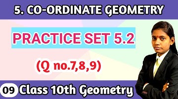 Coordinate geometry class 10 practice set 5.2 question 7 to 9 mathematics part 2 lecture 9