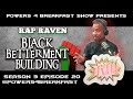 Speakers corner  the despicable  beloved ep  black betterment broadcast  pro black lordraven