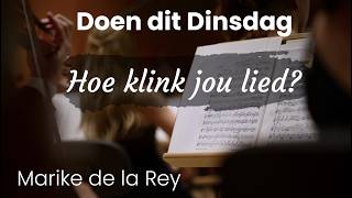 die Kerk | Doen Dit Dinsdag | Hoe klink jou lied? | Ds Marike de la Rey die Kerk | Doen Dit Dinsdag | Hoe klink jou lied? | Ds Marike de la Rey