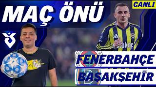 MAÇ ÖNÜ | Fenerbahçe - Başakşehir | Başkan &amp; Hoca adayları | TFF 1.LİG TAKİP | Hull City play-off'ta