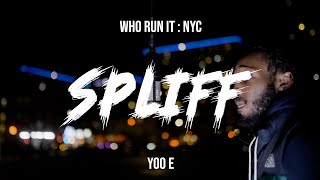 Yoo E - Spliff (WhoRunItNYC Performance)