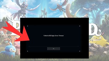 How to Fix Palworld Error Failed to EOS Login Error Timeout On PC