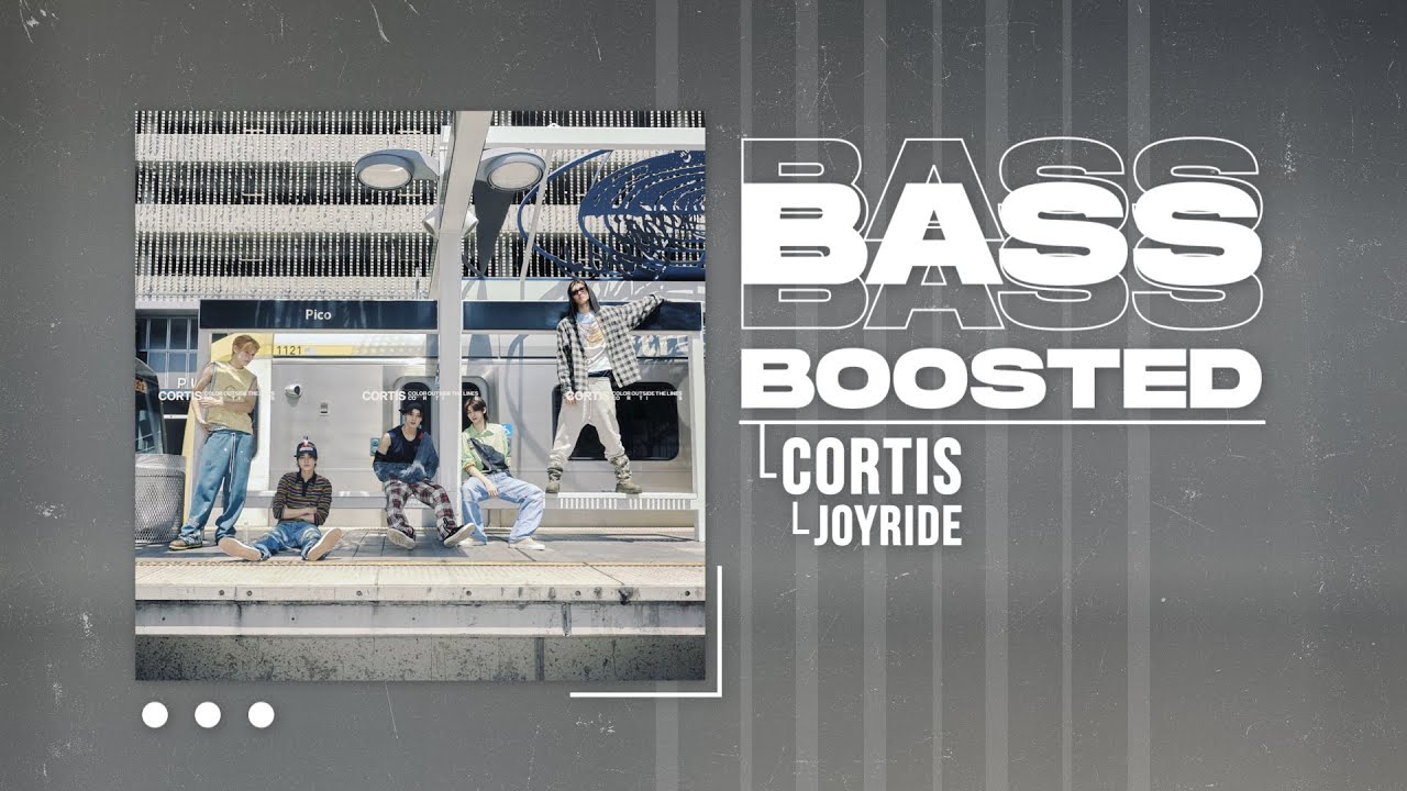 CORTIS (코르티스) - JoyRide [BASS BOOSTED]