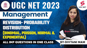 UGC NET 2023 | Revision-Probability Distribution (Binomial,Poisson,Normal & Exponential |Divyani Mam