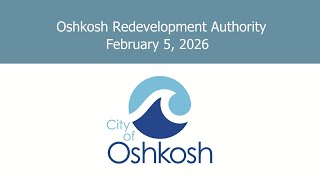 Oshkosh Redevelopment Authority 2/5/26