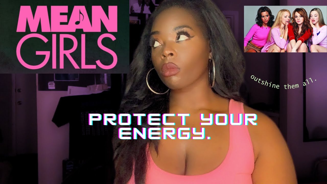 Goodbye Mean Girls In 2024 Your Energy Is Too Good For Them Anyways goodbye-mean-girls-in-2024-your-energy-is-too-good-for-them-anyways