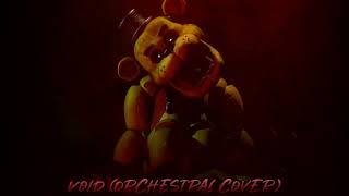Ultimate Custom Night - Void (Orchestral Cover)