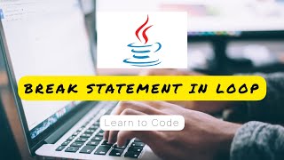 Famous How to use "Break" statement in code? || #learnprogramming #javaforbeginners #breakstatement Profile