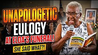 ELDA GETS A REAAAL EULOGY!