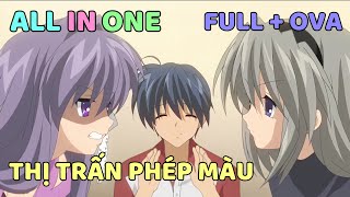 ALL IN ONE: THỊ TRẤN PHÉP MÀU ( REMAKE )| TÓM TẮT ANIME | Chú bé M