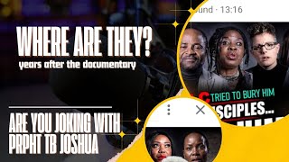 WHERE ARE THEY? AFTER FALSELY ACCUSING PRPHT TB JOSHUA OF THE SCOAN. 