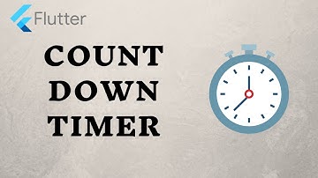 Count Down Timer App - Flutter 2021