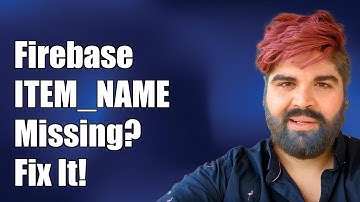 Firebase ITEM_NAME Missing in Analytics Dashboard: Troubleshooting Guide
