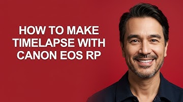 How to Make Timelapse with Canon Eos Rp - KevinHowTo
