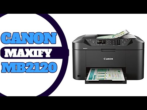 Canon MAXIFY MB2120 Printer Review : Best Photo Printer with Scanner, Copier and Fax