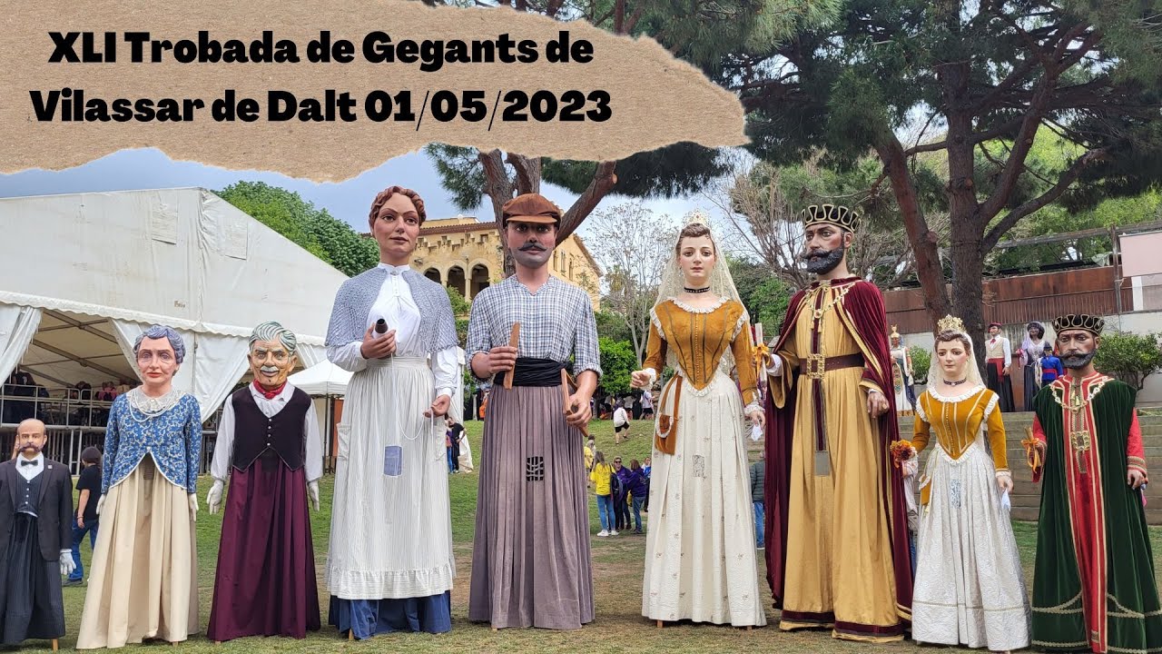 XLI Trobada de Gegants de Vilassar de Dalt 01/05/2023 YouTube