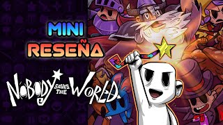 Mini Reseña Nobody Saves the World - Nadie es así de Guay | 3GB