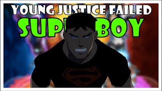 Young Justice Failed its Characters (Superboy)