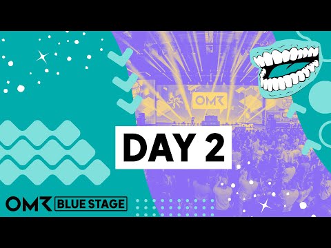 OMR23 Blue Stage - 10.05.2023 | OMR Festival 2023