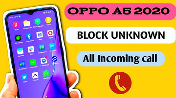 Block unknown incoming call Oppo A5 2020
