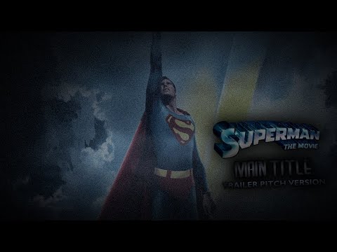 Prelude and Main Title March ( SuperMan 1978 ) Trailer Pitch Version