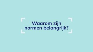 Waarom Zijn Normen Belangrijk?