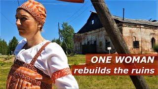 Russian girl went through war and moved far from civilization to rebuild ancestor's Church