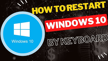 How to Restart Windows 10 Using Just Keyboard