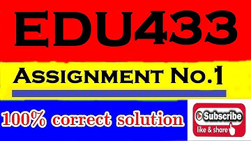 EDU433 Assignment No.1 Solution Idea 2020 | 100% correct with solution file | B.ED VU EDU433