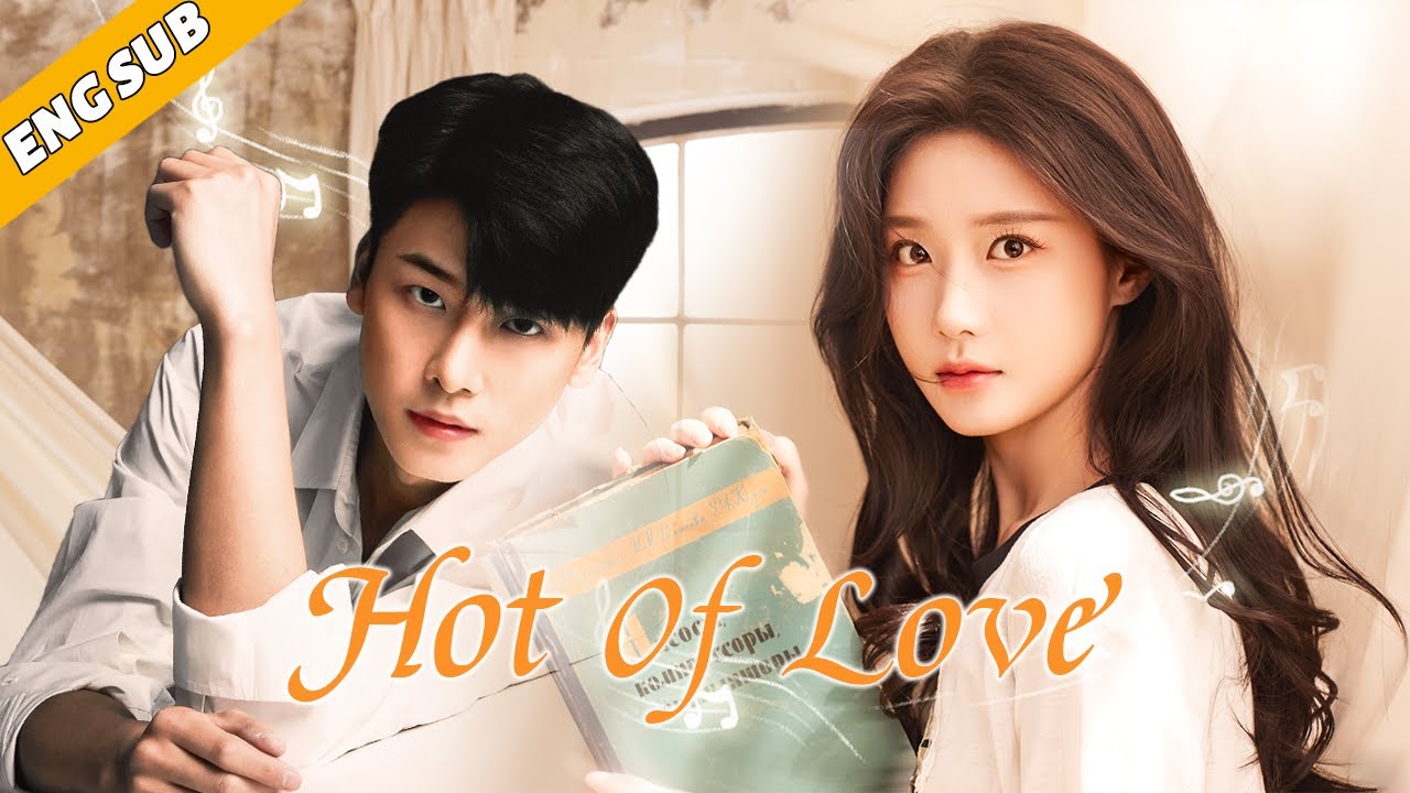 ENGSUB【Hot Of Love】Handsome doctor only loves the music girl | Estelle ...