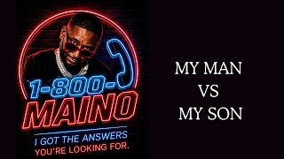 1-800 Maino - My Man Vs My Son