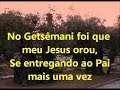 Getsêmani -   Irmão Júnior Oficial