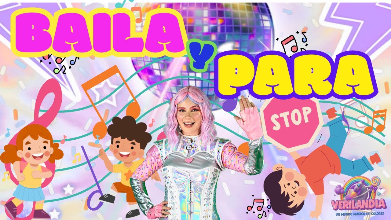 Baila y Para (Freeze Dance en Español) | Canción Infantil para Jugar y Congelarse | Verilandia