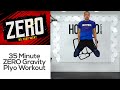 35 Minute ZERO Gravity Explosive Full Body HIIT Workout (No Equipment!)