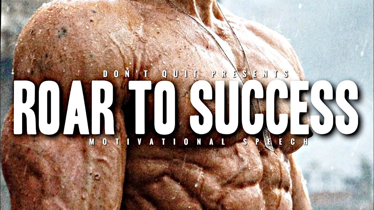 ROAR TO SUCCESS - 1 HOUR Motivational Speech Video | Gym Workout Motivation 