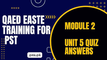 QAED EaSTE Training Module 2 Unit 5 Quiz Answer | Module 2 Solution | QAED App Answer |