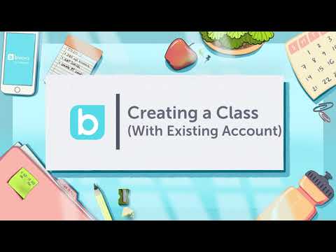 Creating a Class With an Existing Account || Bloomz Tutorials