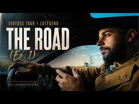 Virtues Tour x Lotesend - The Road (Ep. 1)
