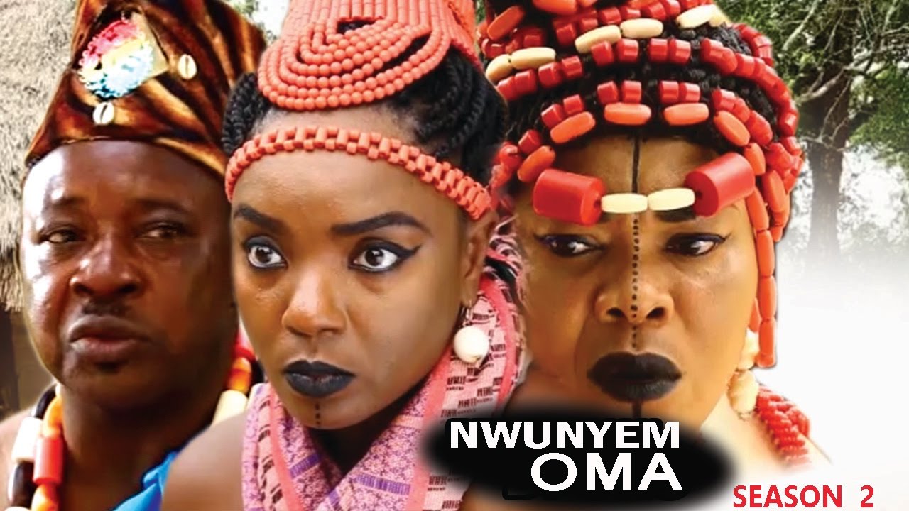Nwunyem Oma Season  2 - Latest Nigeria Nollywood Igbo Movie Full HD