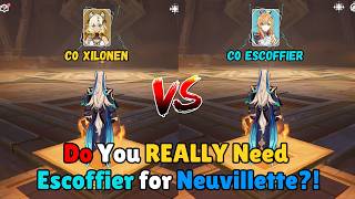 C0 Xilonen or C0 Escoffier?! Do You REALLY Need Escoffier for Neuvillette? | Genshin Impact