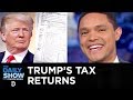 The Battle Over Trump’s Tax Returns | The Daily Show