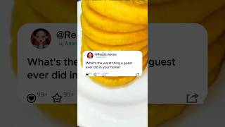 Whats The Worst Thing A Guest Ever Did In Your Home?