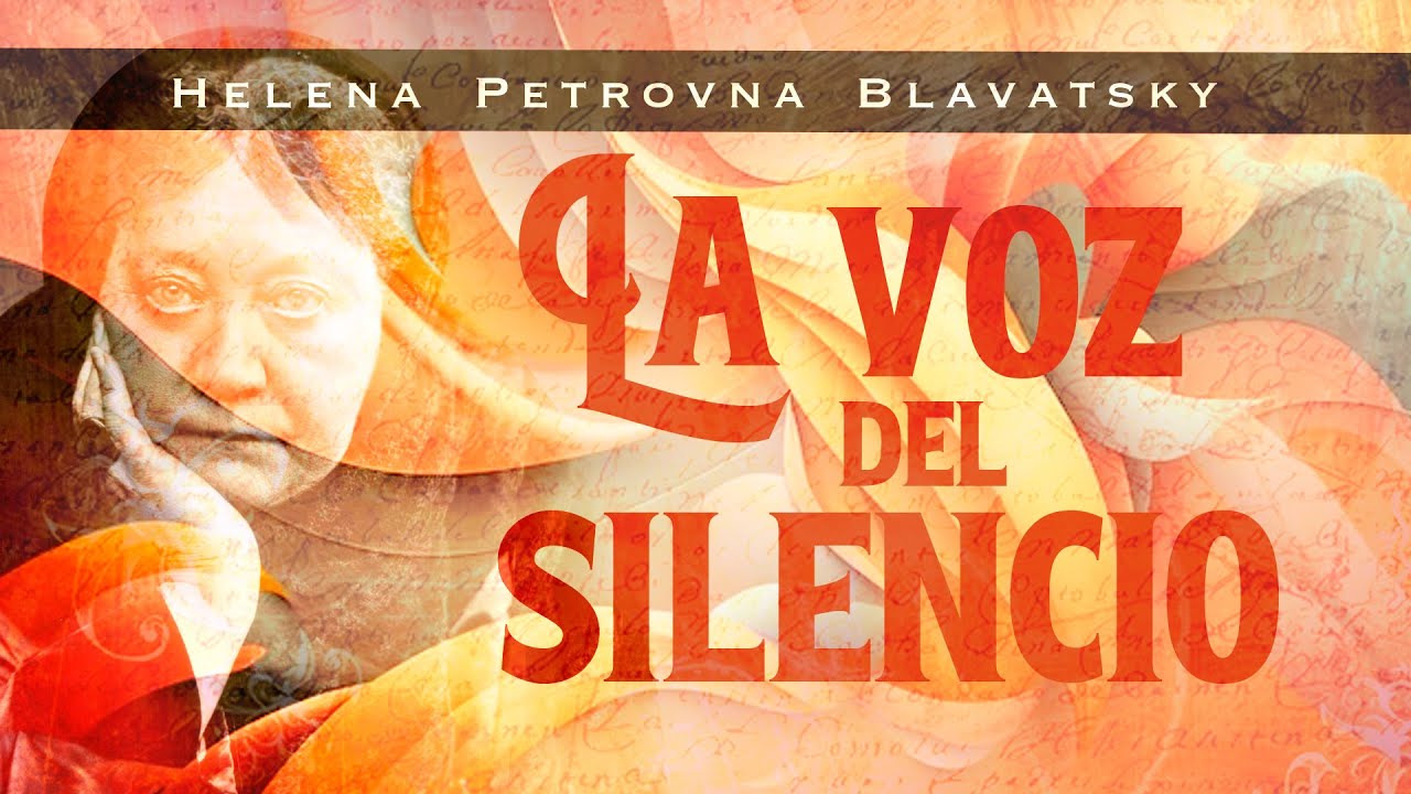 Helena Petrovna Blavatsky - LA VOZ DEL SILENCIO (Audiolibro Completo en