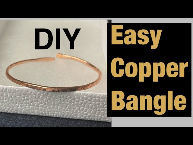 Bangle Accessory Making How To Make A Copper Bangle