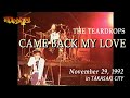 THE TEARDROPS - Live【COME BACK MY LOVE】1992,11,29@高崎音楽センター