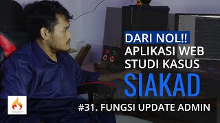 #31 Fungsi Update Data Admin | Aplikasi Sistem Informasi Akademik (SIAKAD) Berbasis Web screenshot 5