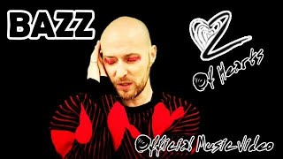 BAZZ - Two Of Hearts (Official Music Video)